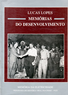 Capa do livro Memórias do desenvolvimento, de Lucas Lopes