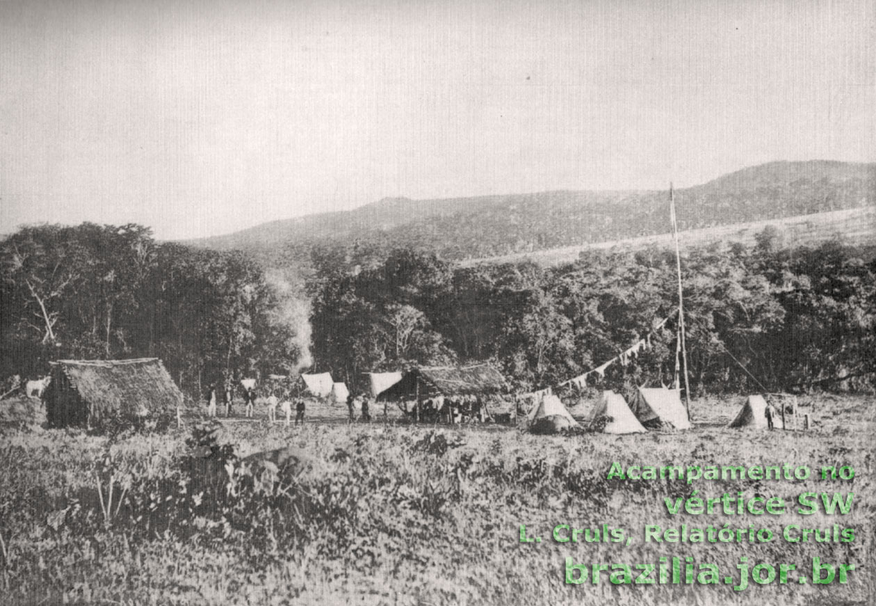 Acampamento da Comissão Exploradora do Planalto Central  a primeira Missão Cruls  no vértice sudoeste do Retângulo Cruls